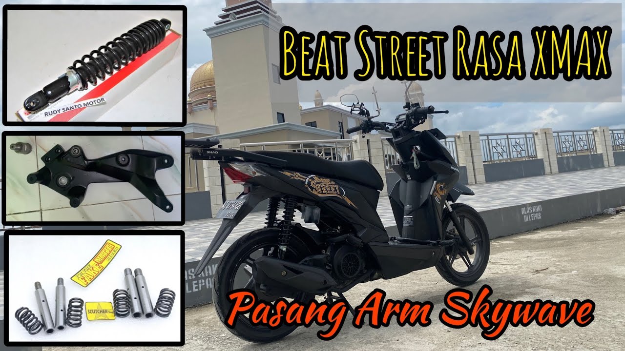 Modifikasi Honda Beat Street || Pasang Dual Shock Yamaha XMAX || Arm Skywave di Beat Street