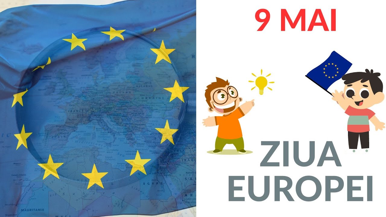 9 MAI - Ziua Europei pe înțelesul copiilor