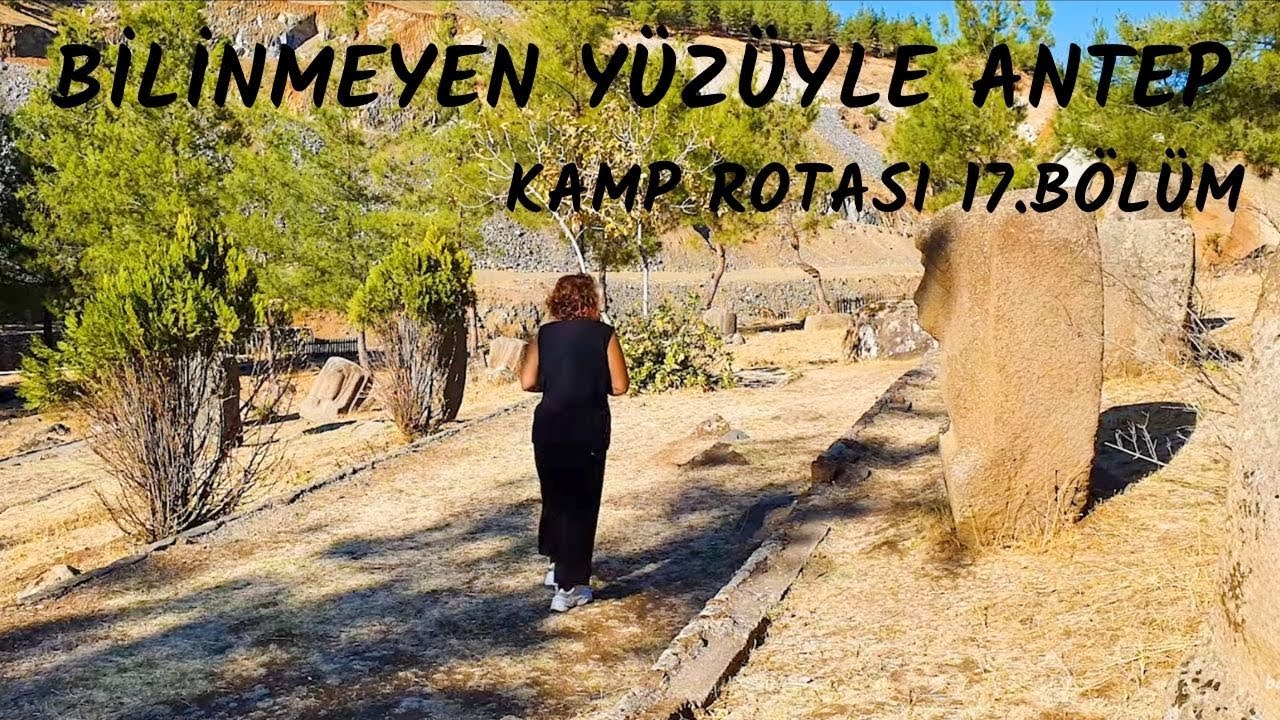 TÜRKİYE TURU - GAZİANTEP YESEMEK ÖREN YERİ - KÖKLÜCE KANYONU - ZEUGMA ANTİK KENTİ - REHBERLE RUMKALE