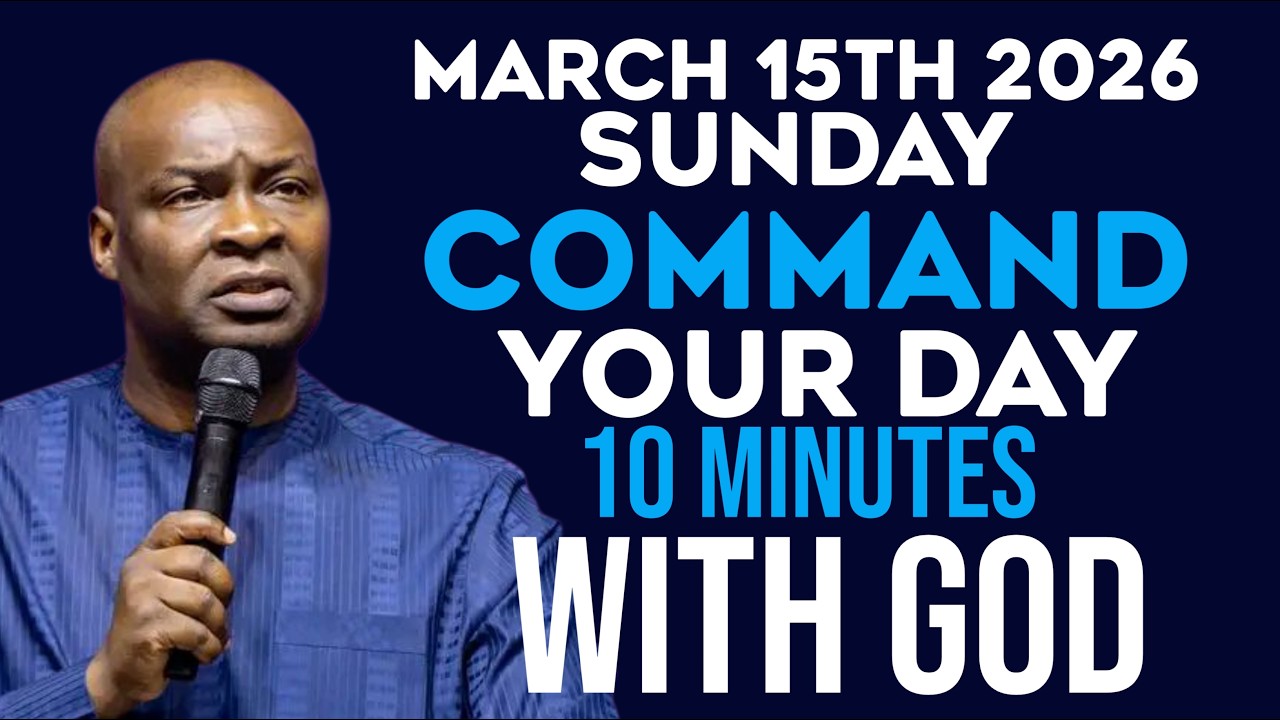 [Sunday 15th March, 2026] Morning Prayer Before You Start Your Day|Apostle Joshua Selman