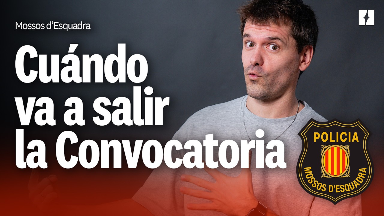 Cuándo Saldrá La Convocatoria de Mossos s'Esquadra