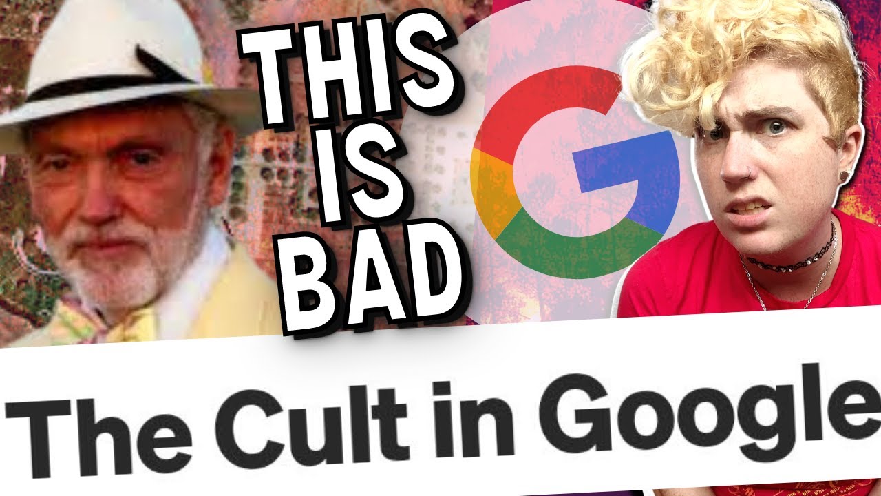 There Was a CULT at GOOGLE?!