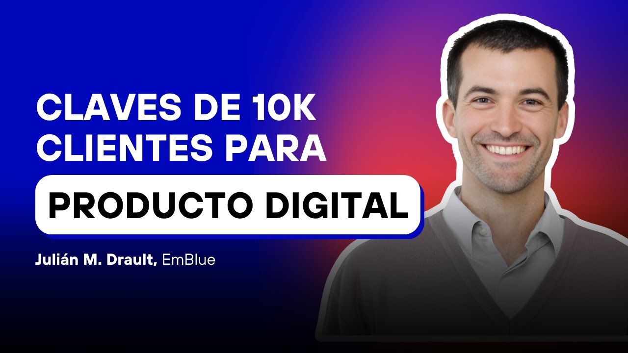 Esta es la forma de crear un SaaS sin morir en el intento (Julián M. Drault, EmBlue)