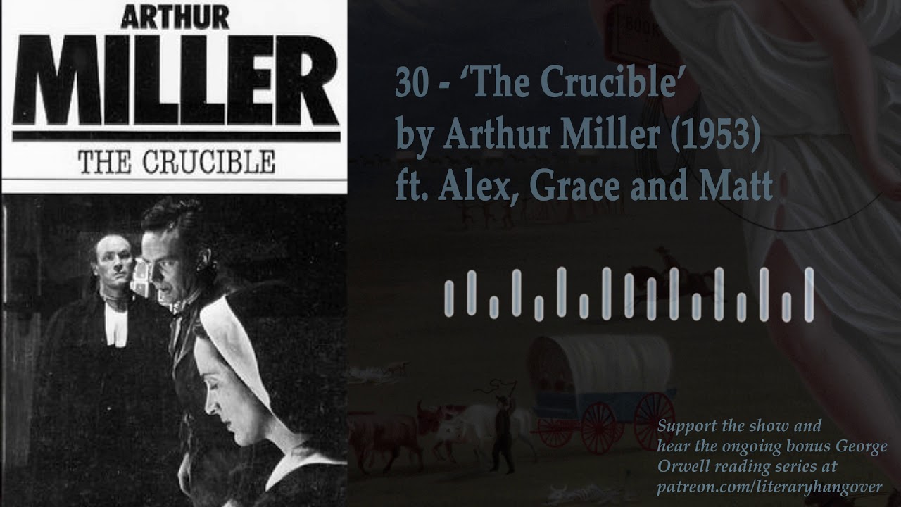 30 - 'The Crucible' by Arthur Miller (1953)