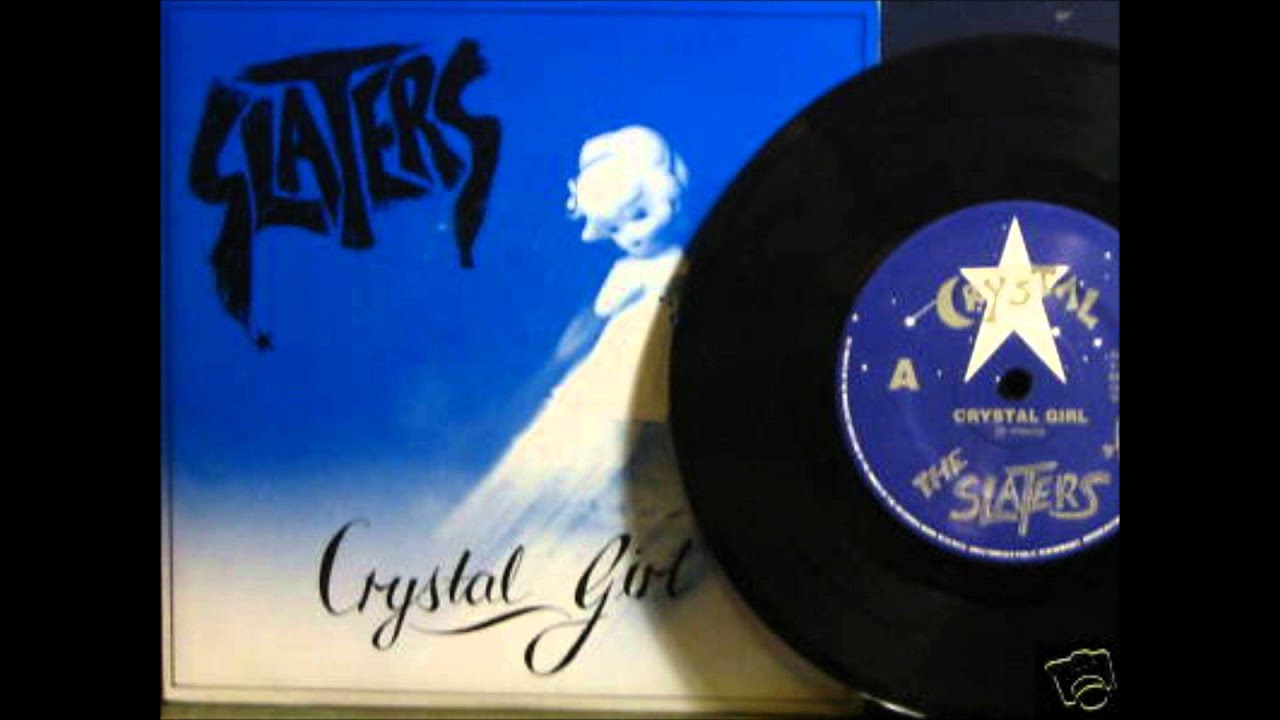 Slaters - Crystal Girl