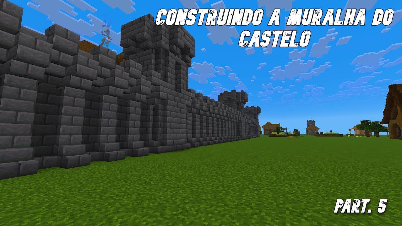 CONSTRUINDO A MURALHA DO CASTELO NO MINECRAFT