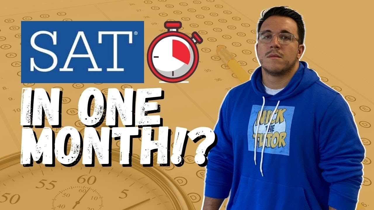 Prepare for the SAT in ONLY One Month