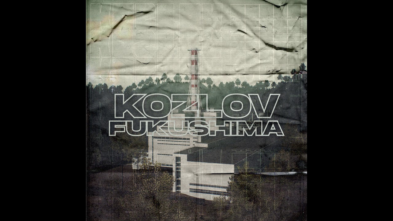 Kozlov  - Fukushima