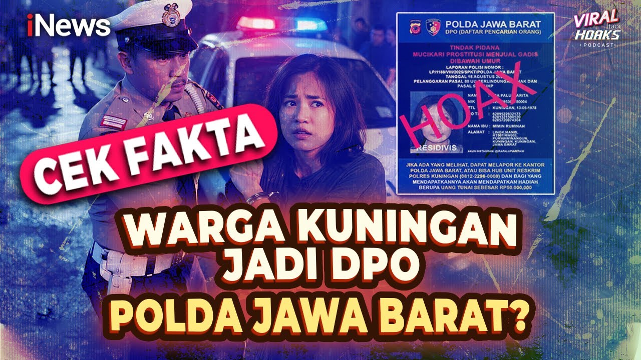Benarkah Warga Kuningan Jadi DPO Polda Jawa Barat? Cek Fakta | Viral tapi Hoaks