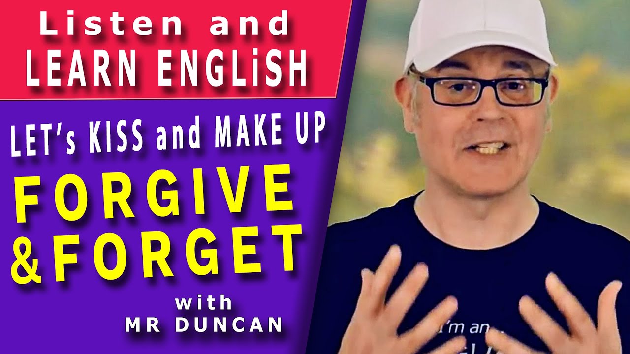 Can you FORGIVE and FORGET? - Learn English with Mr Duncan #englishaddictwithmrduncan