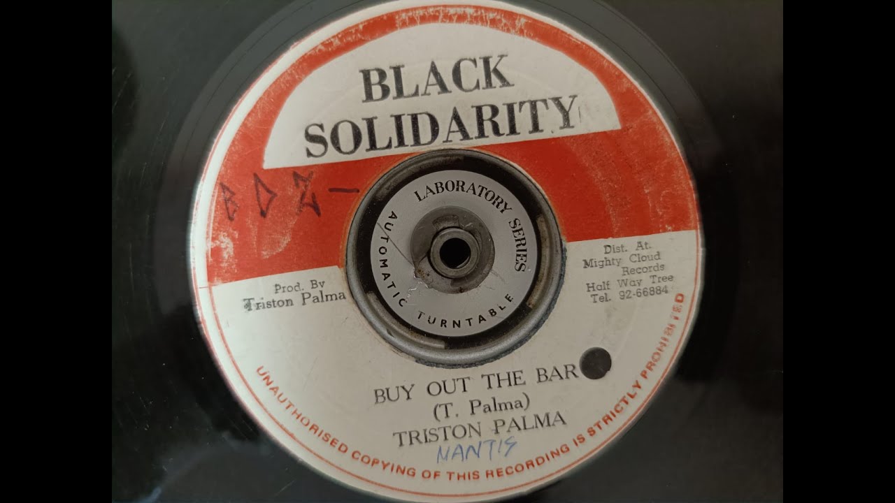 TRISTON PALMA - BUY OUT THE BAR + ROOTS RADICS - VERSION CONNECTION