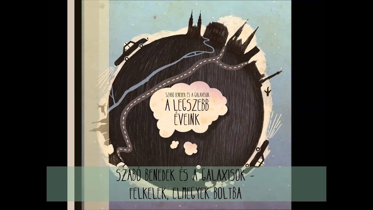 Galaxisok - felkelek, elmegyek boltba