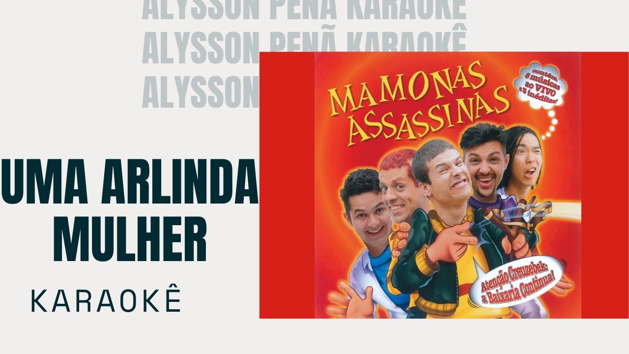 Karaokê - Mamonas Assassinas - Uma Arlinda Mulher