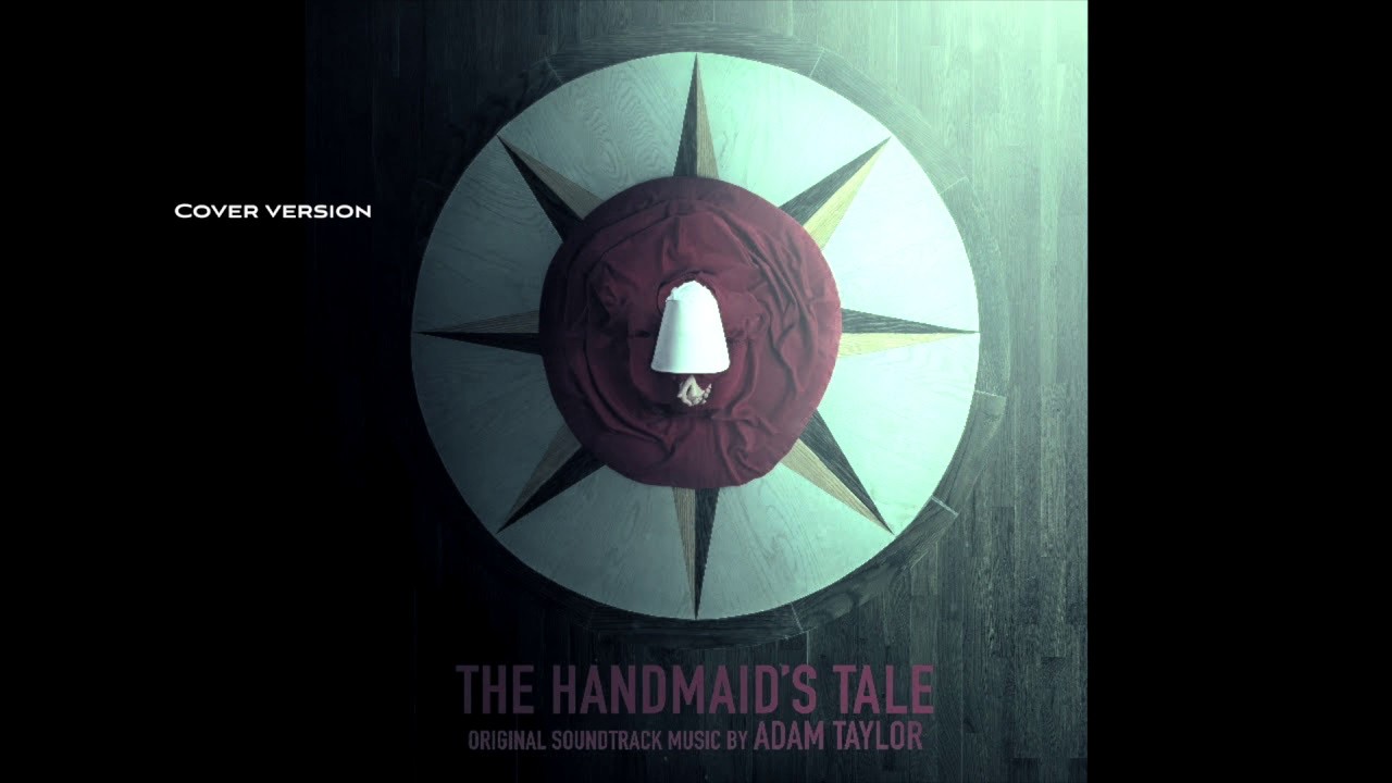 THE HANDMAID'S TALE - Mom's Got Work [Cover version]
