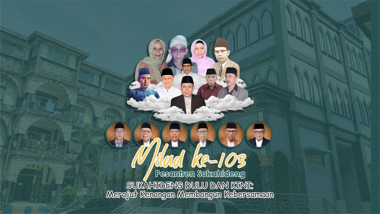 LIVE SILATURAHMI ALUMNI MILAD 103 PESANTREN SUKAHIDENG MERAJUT KENANGAN MEMBANGUN KEBERSAMAAN