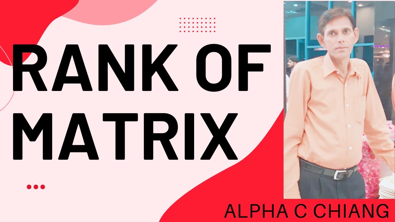 Rank of Matrix 5.4 Alpha c chiang