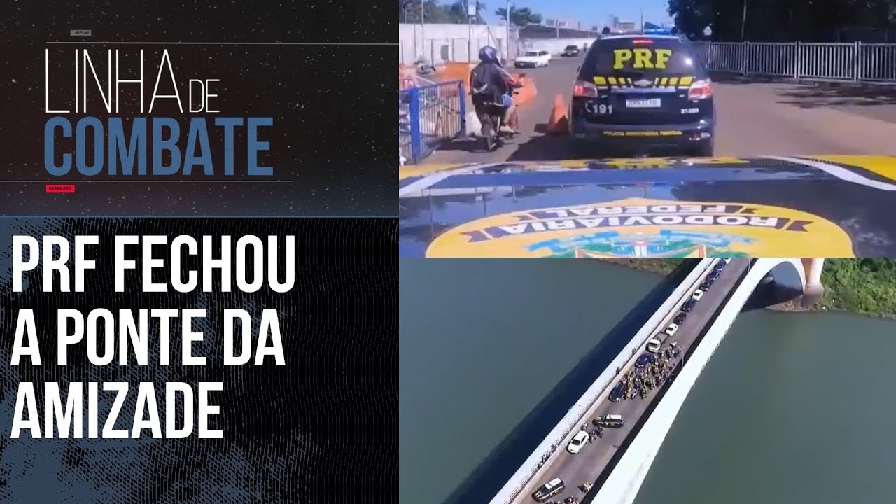 PRF FECHA PONTE DA AMIZADE ENTRE BRASIL E PARAGUAI ATR&Aacute;S DE CARRO SUSPEITO | LINHA DE COMBATE