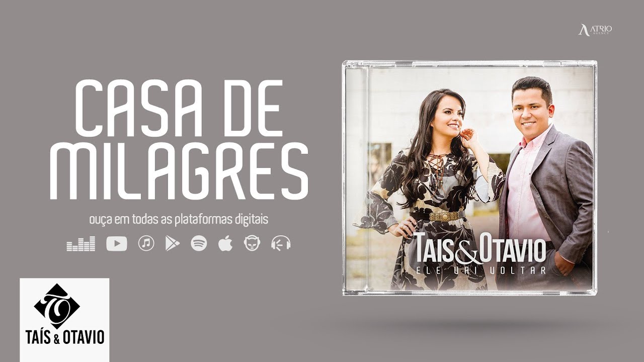 Taís e Otavio - Casa de Milagres | Álbum Ele Vai Voltar