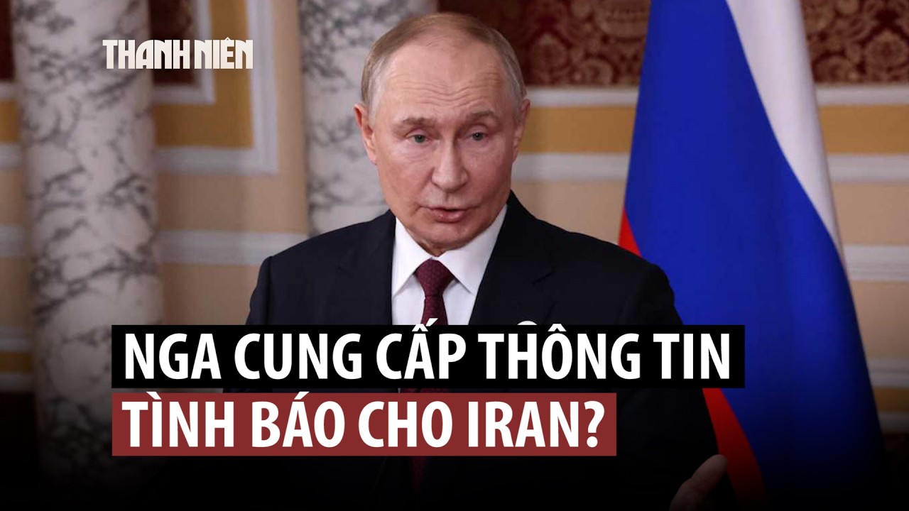 Mỹ nói gì về nghi vấn Nga chia sẻ cho Iran thông tin tình báo?