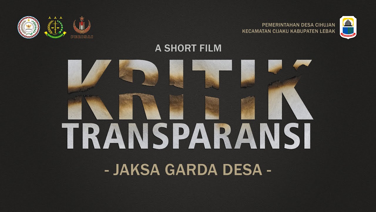 Kritik Transparansi - Film Pendek Jaksa Garda Desa 2025 - Ds. Cihujan Kec. Cijaku