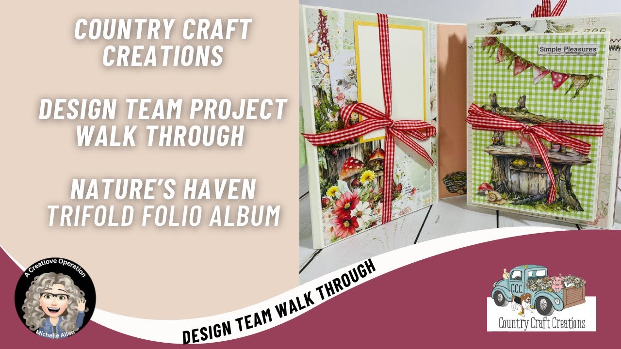 Обзор проекта команды дизайнеров Country Craft Creations: трёхстворчатый альбом Nature’s Haven