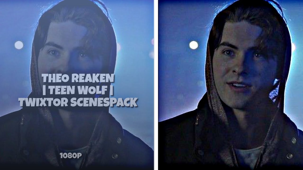 Theo Reaken | Teen Wolf | Twixtor Scenespack - xxddle
