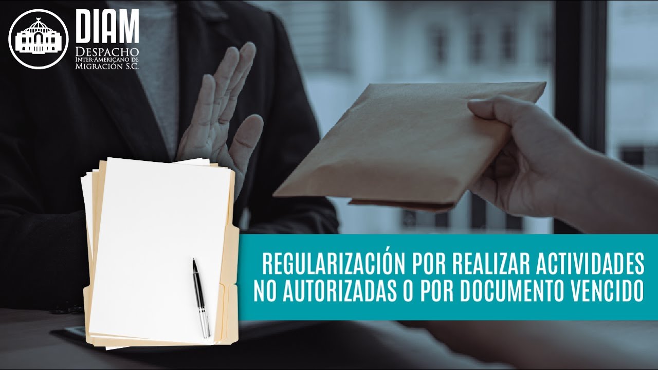 📃 Regularización por realizar actividades no autorizadas o documento vencido 💼