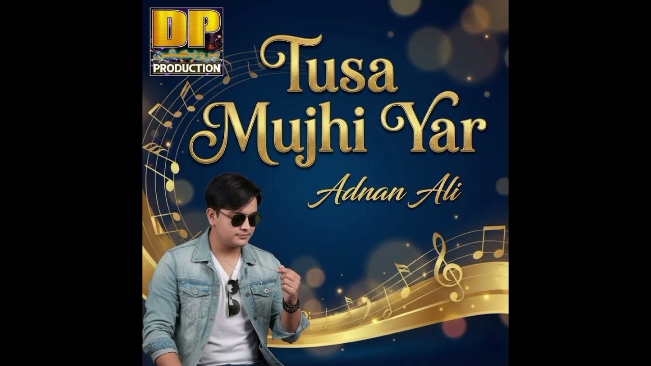 Singer Adnan Ali dahri new song tosa muhji yar ❤️👍🎙️🌹