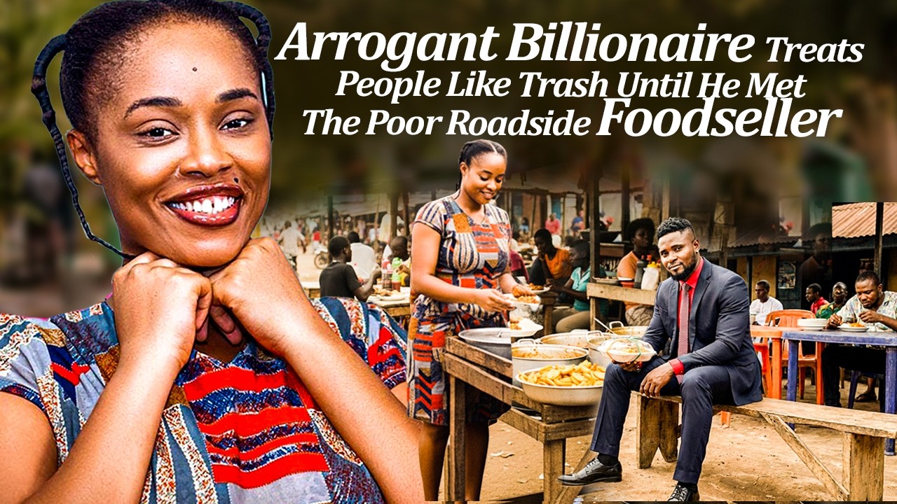 Arrogant Billionaire Treats People Like Trash Until He Met D Poor Roadside Food Seller (Latest Trend