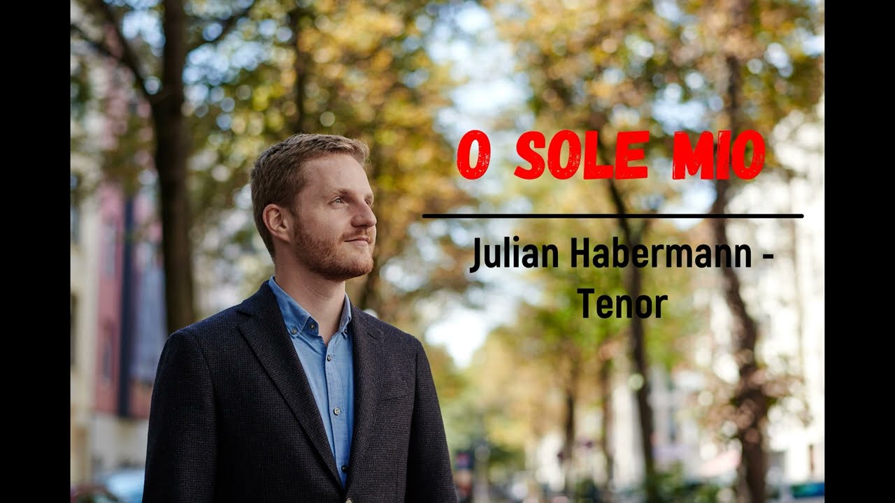 Julian Habermann - O Sole Mio