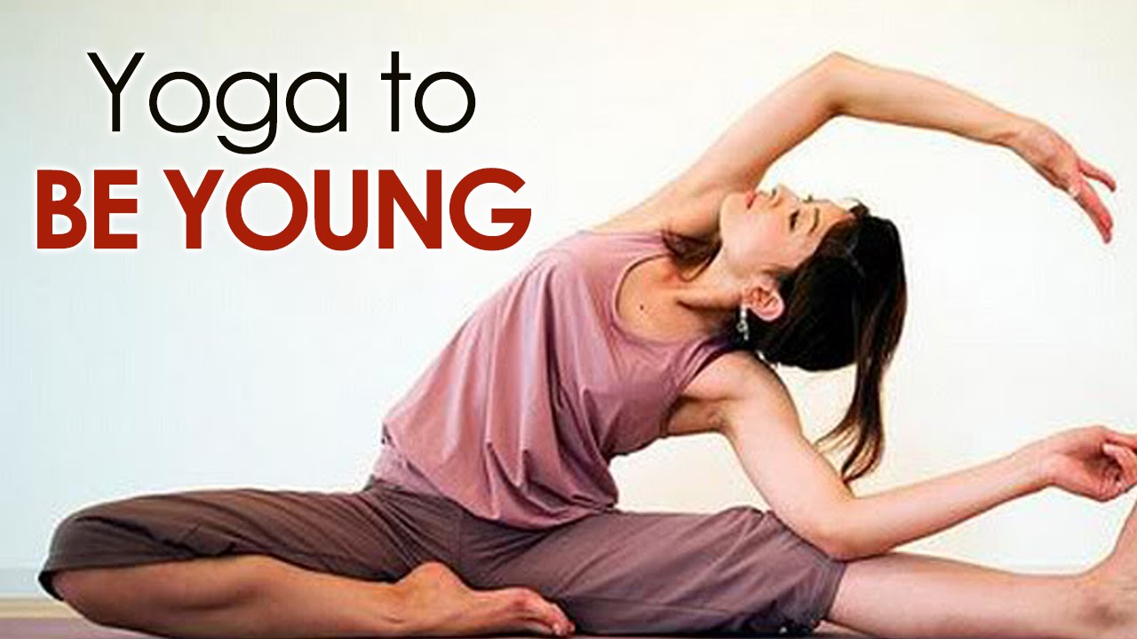Yoga To Be Young - The Various Asanas Be Young