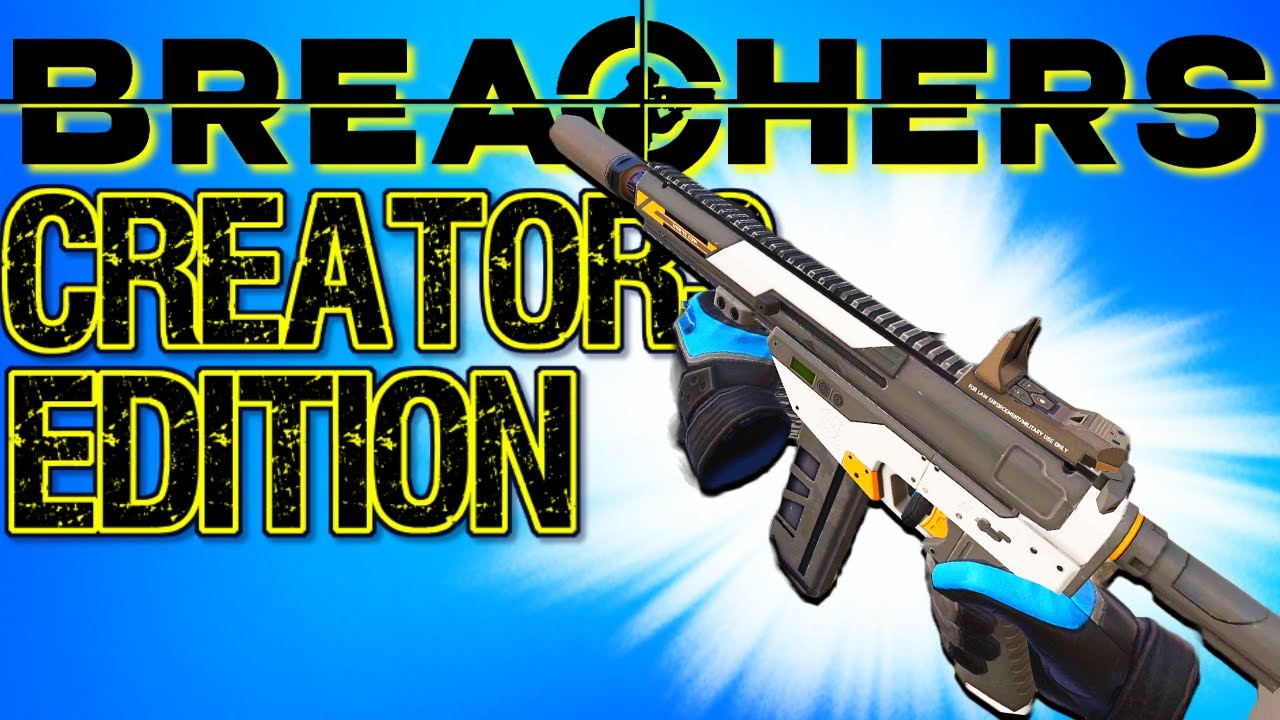 Breachers but with Creators Only