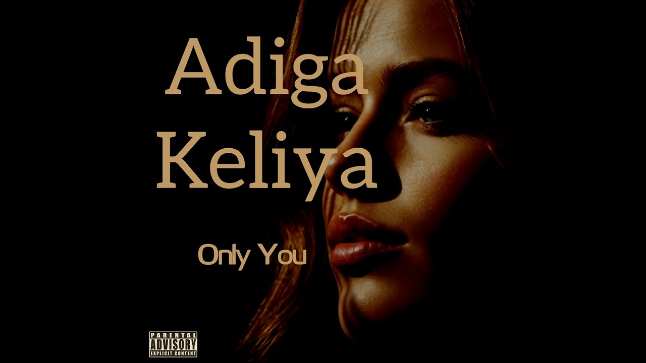 Hees Cusub Adiga Kaliya /Only You Romantic Song