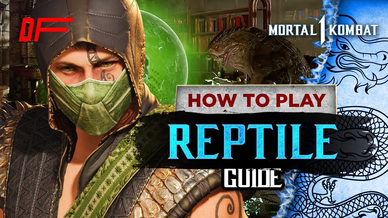 REPTILE guide by [ MagicTea ] | Mortal Kombat 1