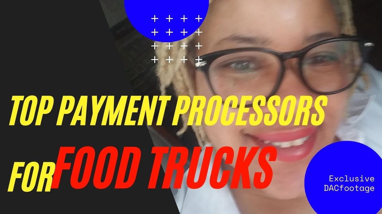 Food Trucks Best Payment Processors - EDGE POS Systems