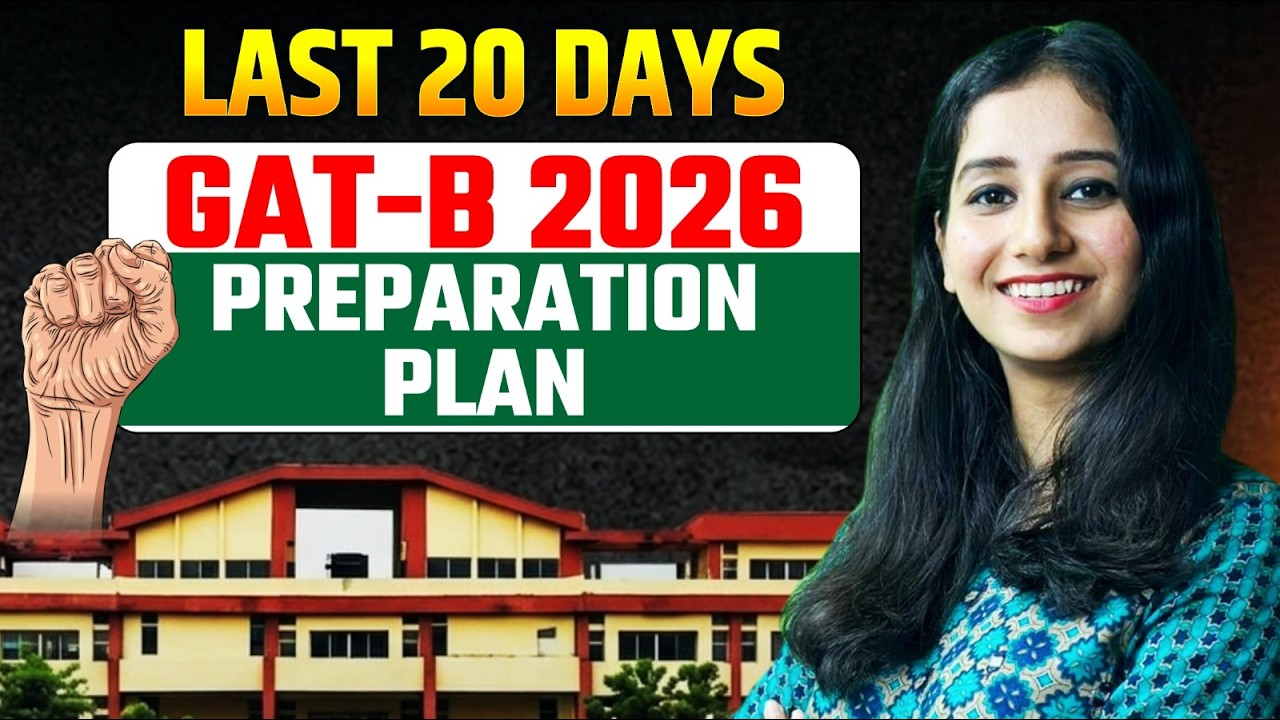 Last 20 Days GAT-B 2026 Preparation Plan I GAT B Exam Strategy I GAT B 2026 I Bansal Biology
