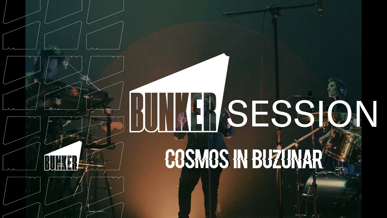 Cosmos in Buzunar - Bunker Session