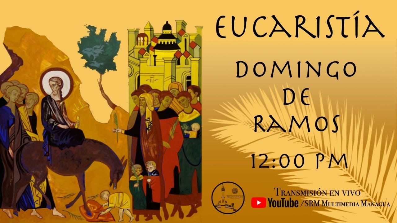 Eucaristía - Domingo de Ramos -  28/03/21