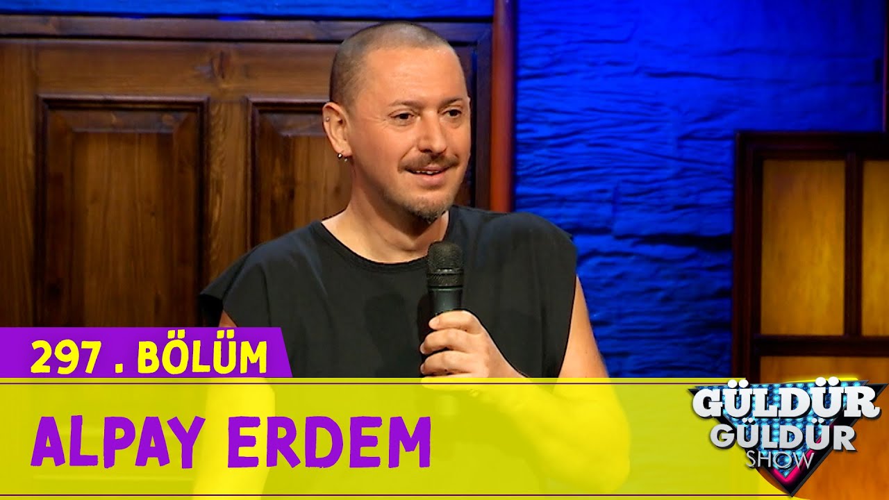 Stand Up - Alpay Erdem | 297.Bölüm (Güldür Güldür Show)