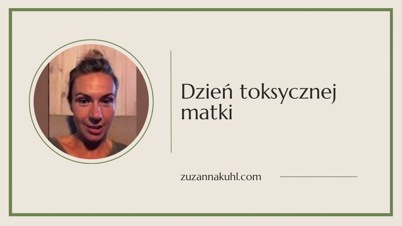 Dzień toksycznej matki