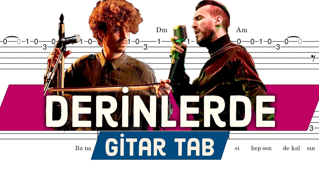 Derinlerde (Cem Adrian & Mark Eliyahu) - Gitar Tab