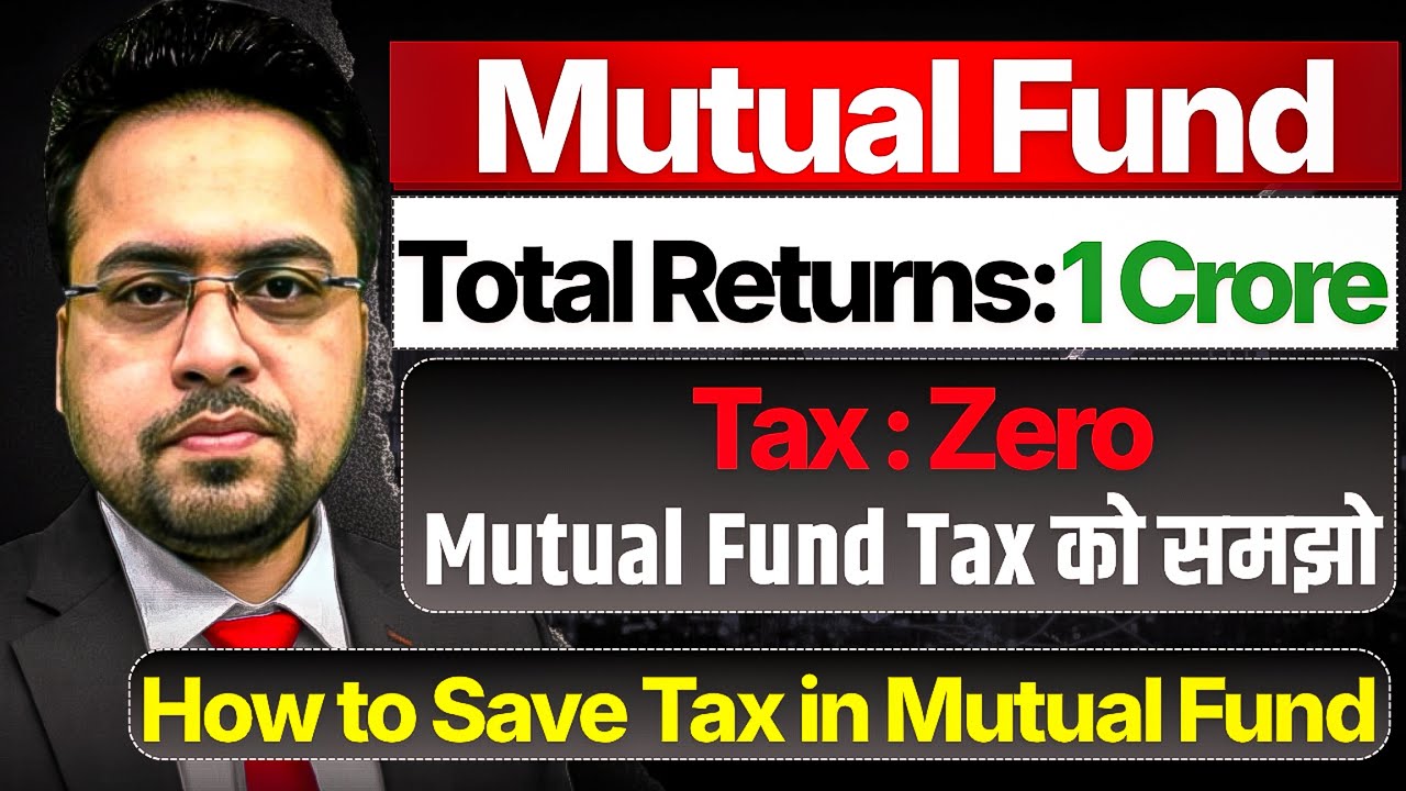 1 Crore Returns, Zero Tax? | Mutual Fund Tax Explained