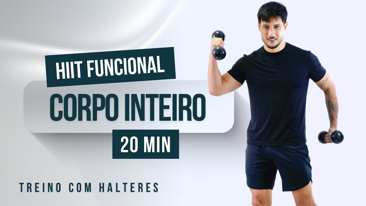 HIIT Funcional - FULL BODY (20min) com Halteres 
