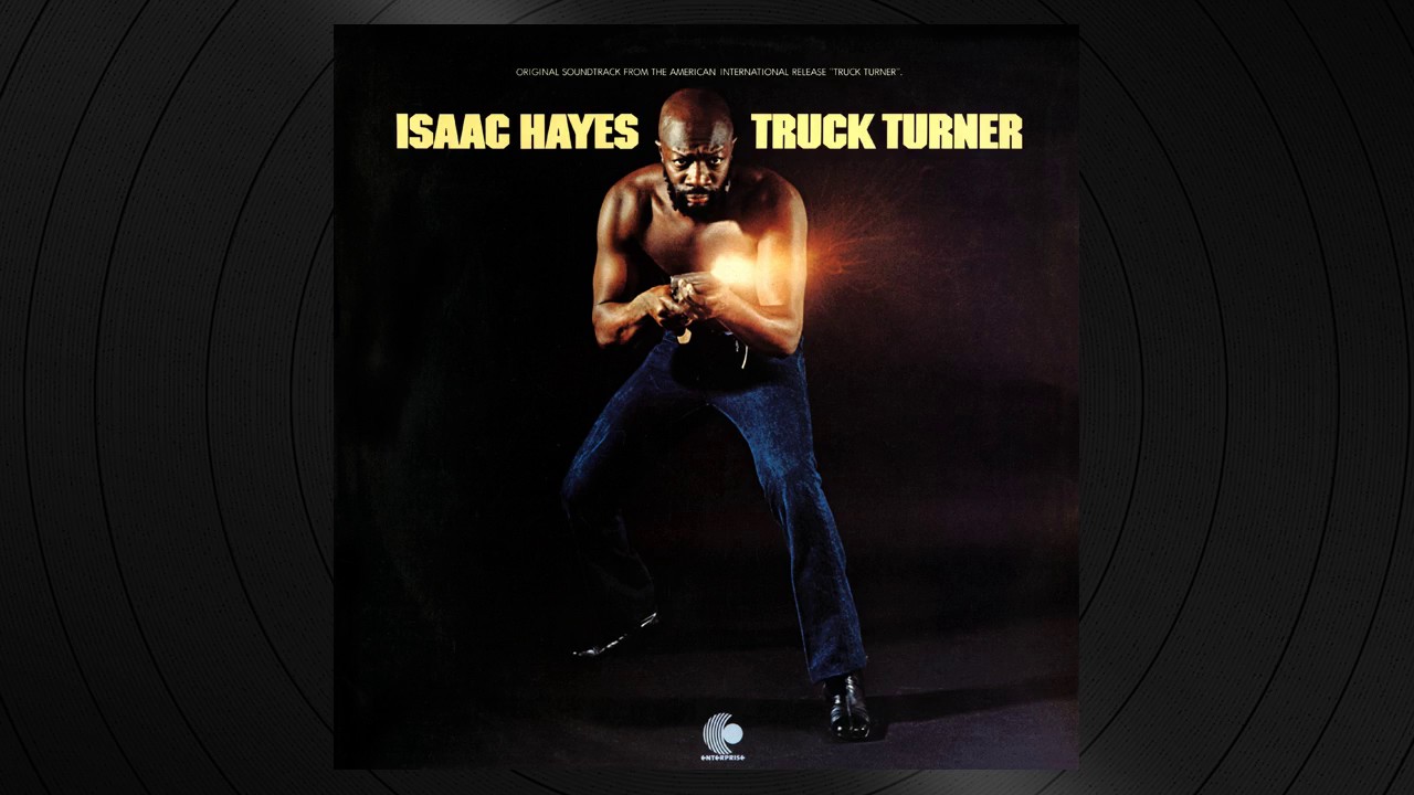 Truck Turner Main Title by Isaac Hayes from Truck Turner (Original Motion Picture Soundtrack)