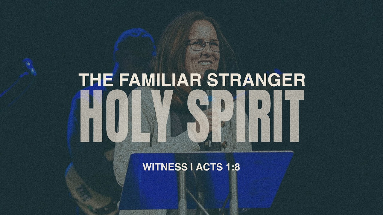 SUNDAY SERVICE // HOLY SPIRIT: THE FAMILIAR STRANGER // WEEK 10 // 15th March 2026