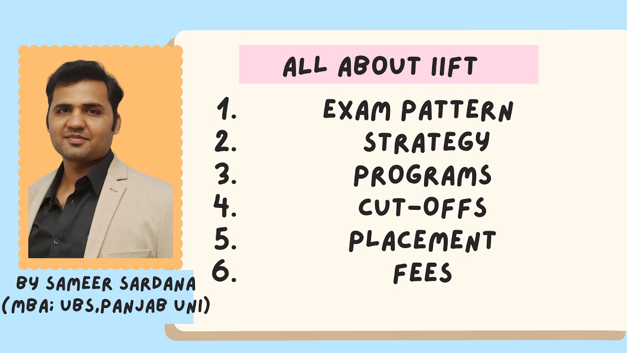 IIFT Exam Details |Strategy | Exam Pattern | Cut-Off | IB Program | Placement |Preparation Strategy