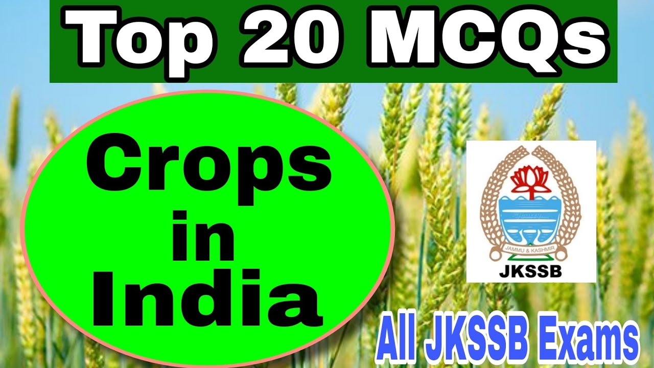 Top 20 MCQs Crops in India || All JKSSB Exams