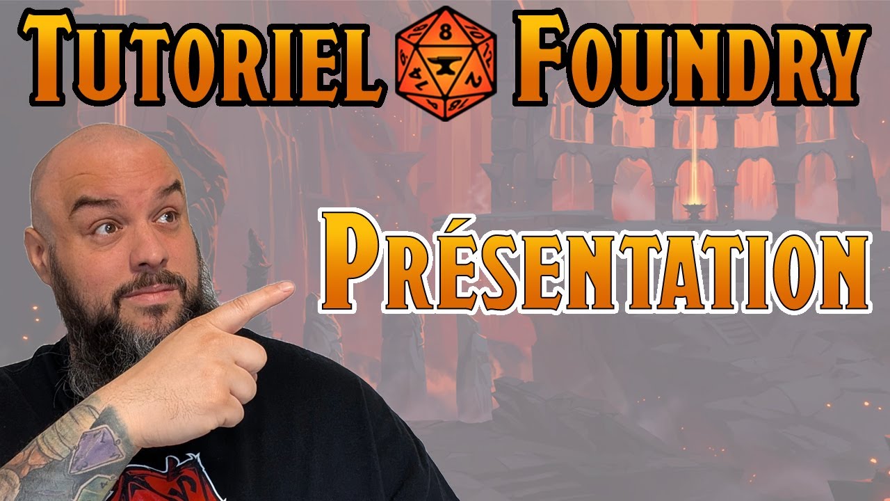 Foundry VTT : Présentation rapide du logiciel