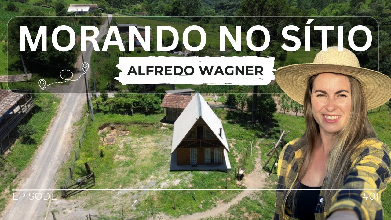 Vida no Sítio EP 01 - Alfredo Wagner SC