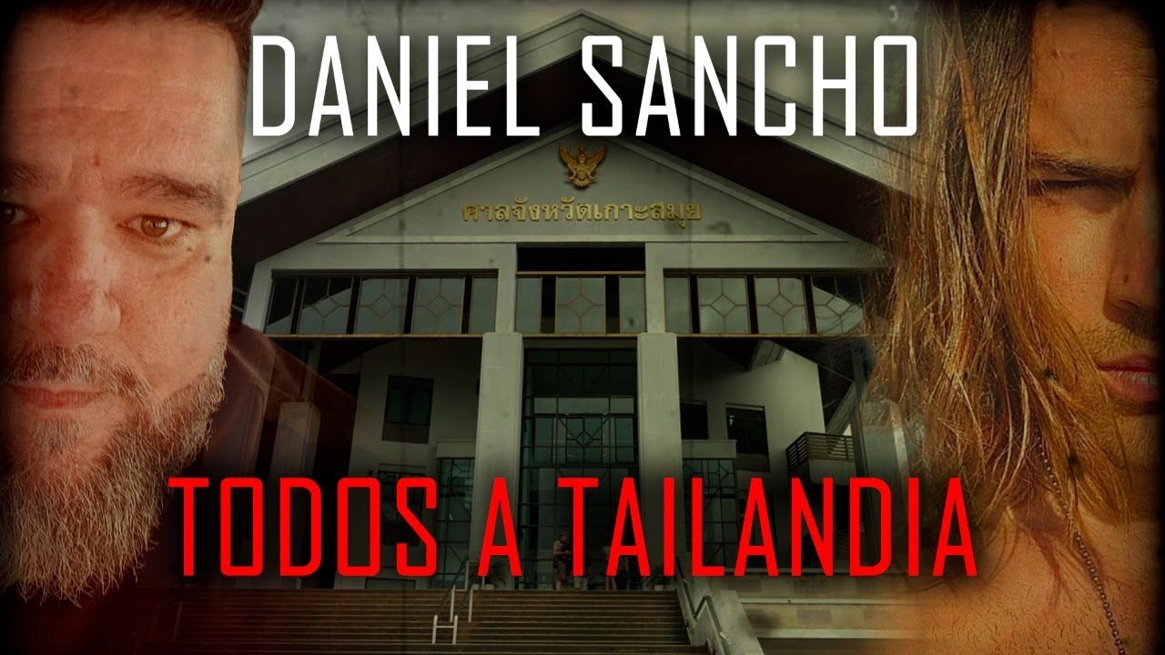 DANIEL SANCHO 🔴 TODOS A TAILANDIA 🔴 directo de Martes